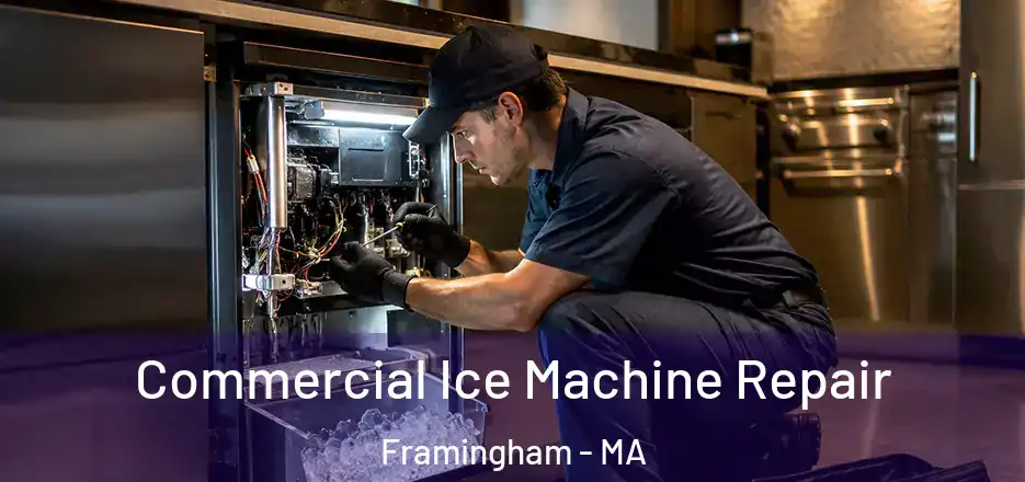 Commercial Ice Machine Repair Framingham - MA