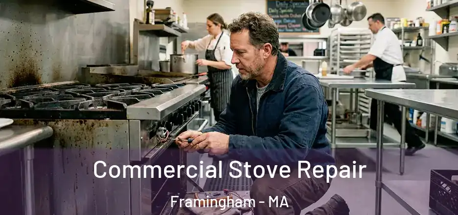  Commercial Stove Repair Framingham - MA