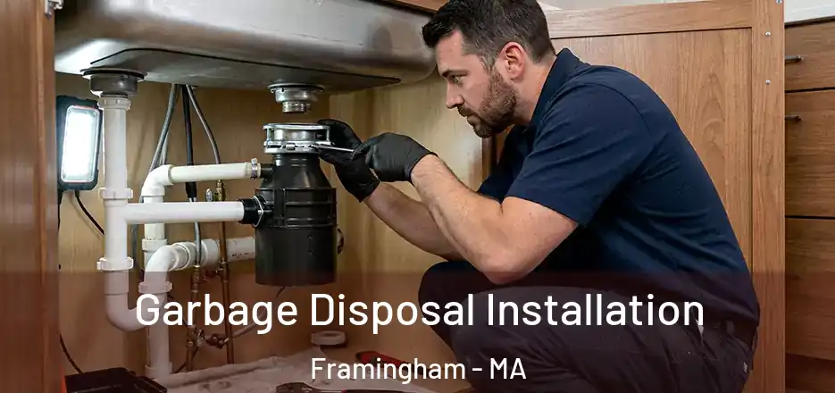Garbage Disposal Installation Framingham - MA