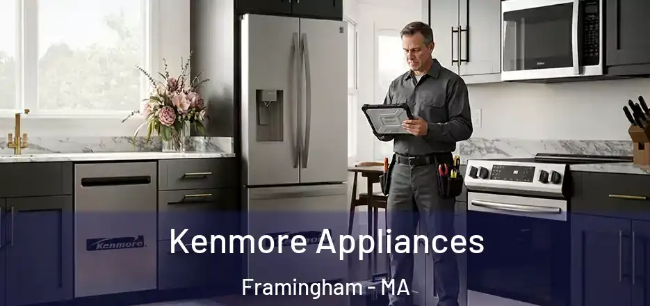 Kenmore Appliances Framingham - MA