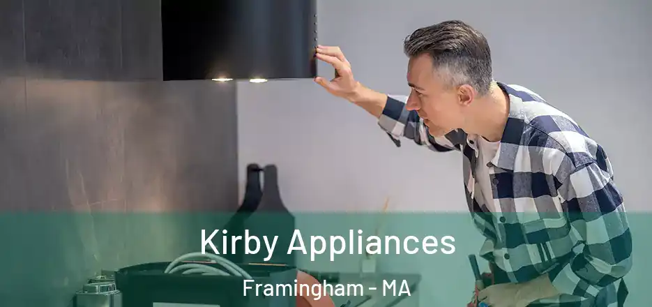  Kirby Appliances Framingham - MA