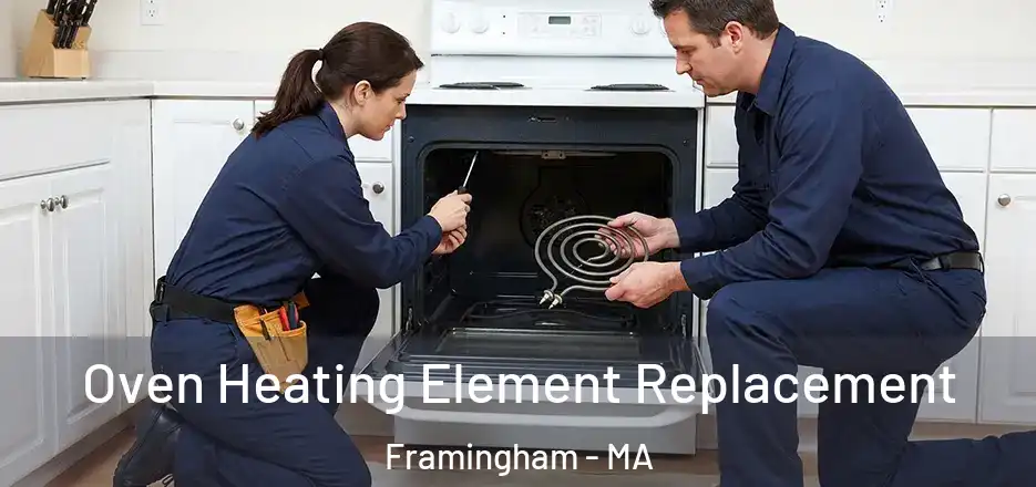 Oven Heating Element Replacement Framingham - MA