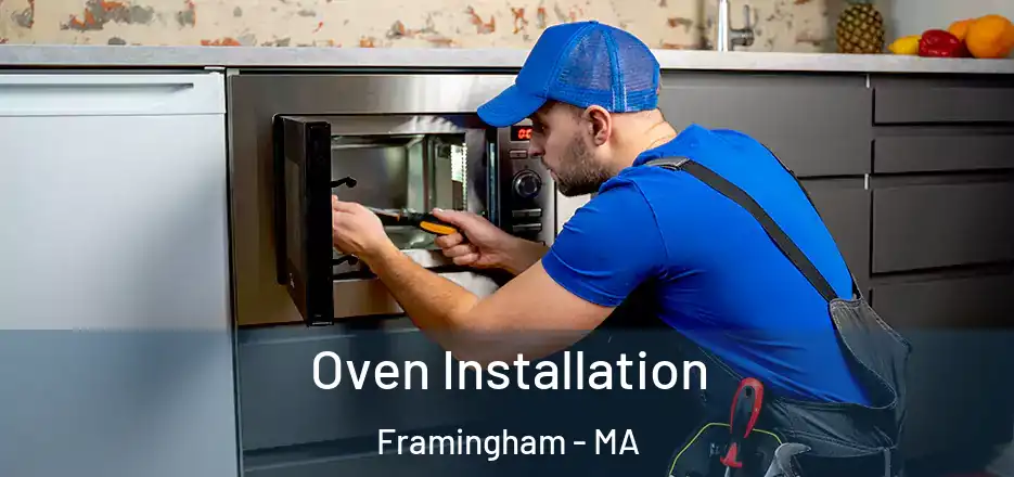 Oven Installation Framingham - MA