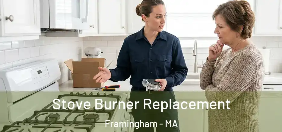  Stove Burner Replacement Framingham - MA