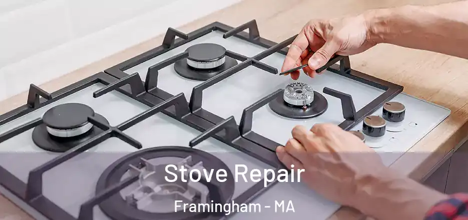 Stove Repair Framingham - MA